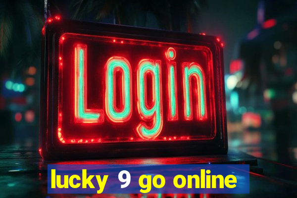 lucky 9 go online