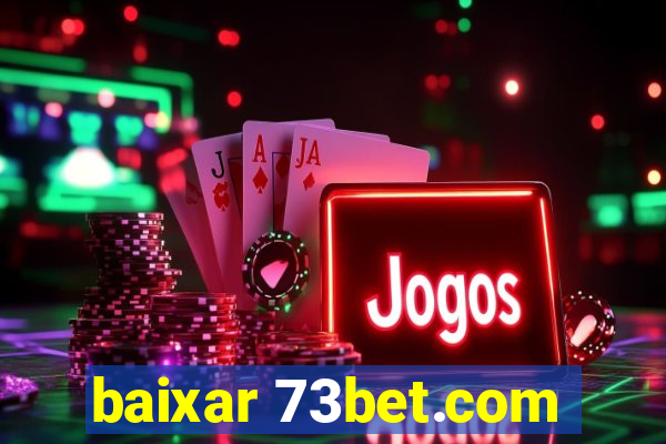 baixar 73bet.com