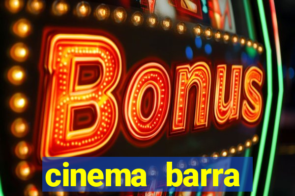 cinema barra shopping sul