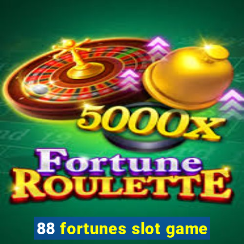 88 fortunes slot game