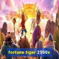 fortune tiger 2500x