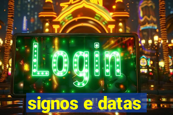 signos e datas