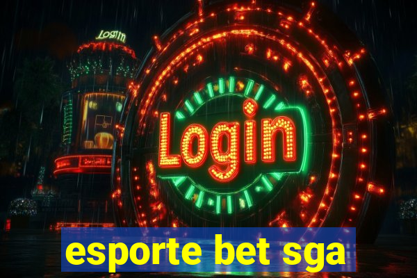 esporte bet sga