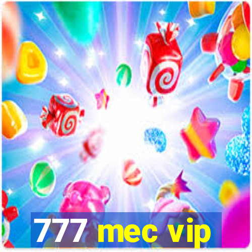 777 mec vip