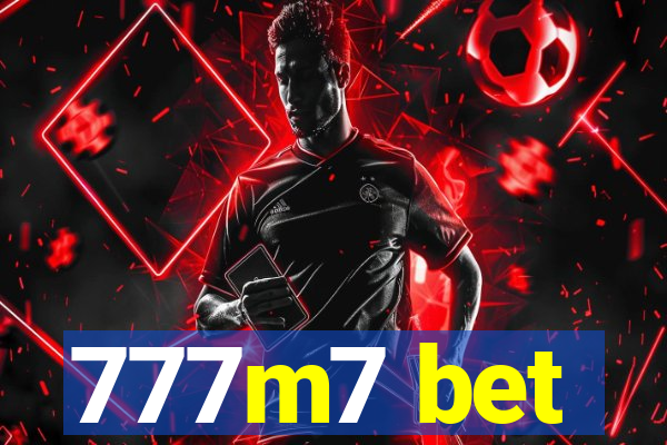 777m7 bet