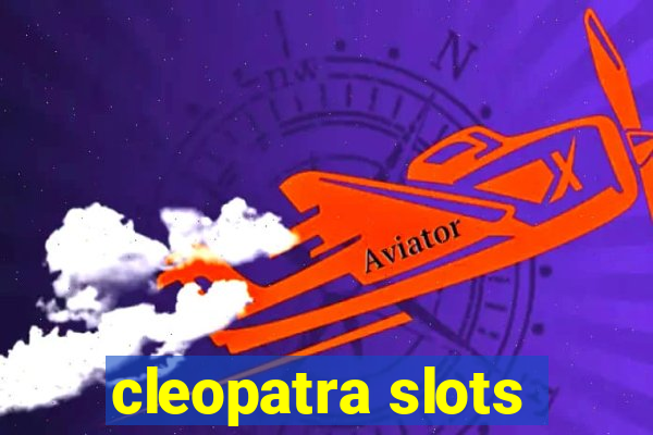 cleopatra slots