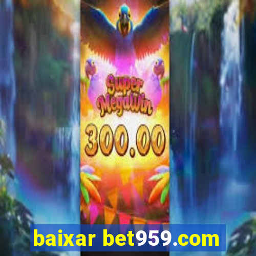 baixar bet959.com