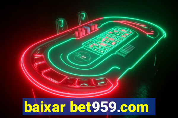 baixar bet959.com