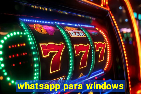 whatsapp para windows