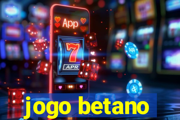 jogo betano