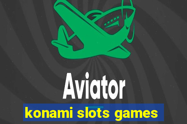 konami slots games