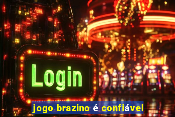 jogo brazino é confiável