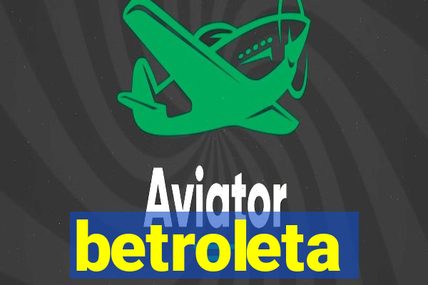 betroleta