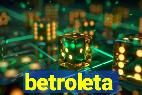 betroleta