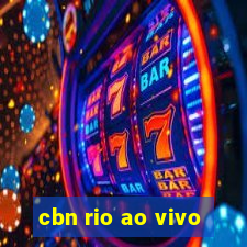 cbn rio ao vivo