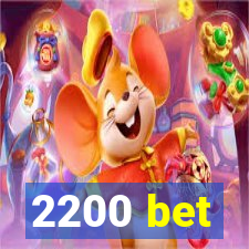 2200 bet