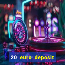 20 euro deposit casino ireland