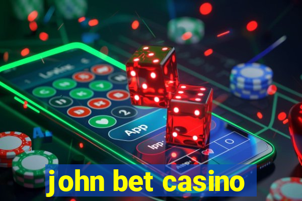 john bet casino