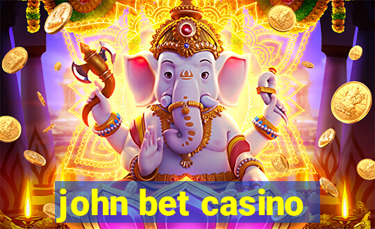 john bet casino