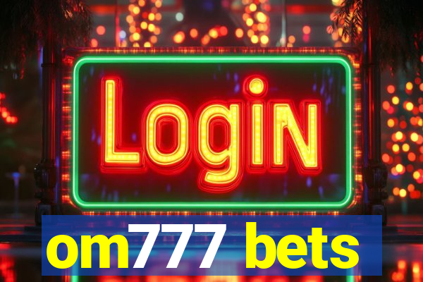 om777 bets