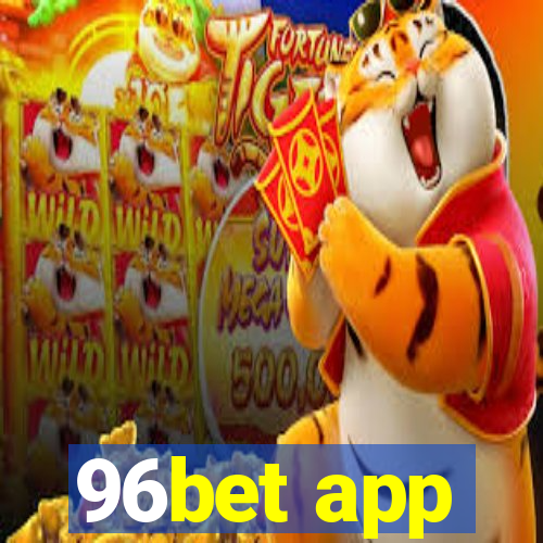 96bet app