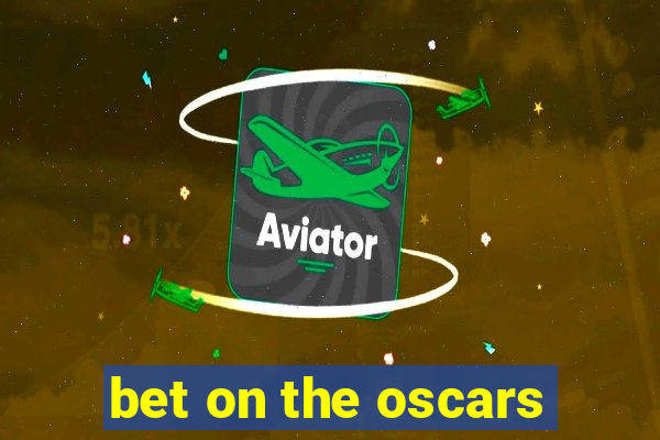 bet on the oscars