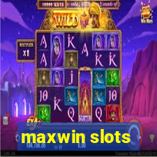 maxwin slots