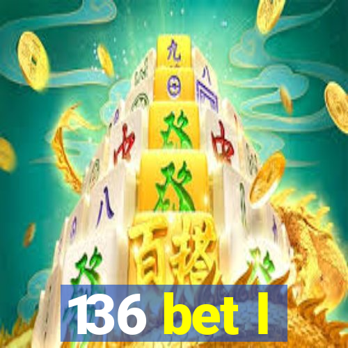 136 bet l