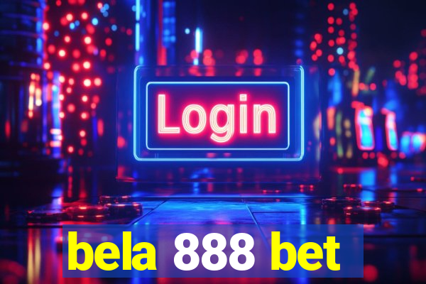 bela 888 bet