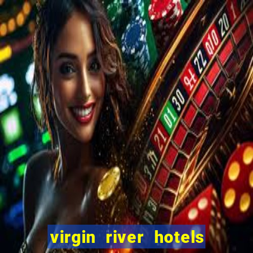 virgin river hotels and casino mesquite nv