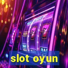 slot oyun