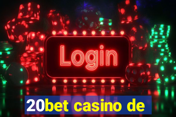 20bet casino de