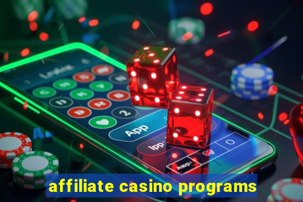 affiliate casino programs