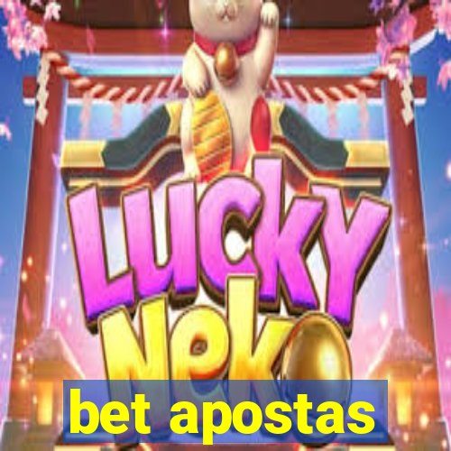 bet apostas