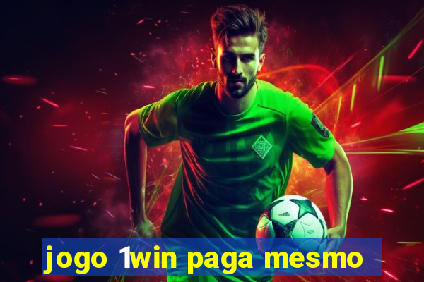 jogo 1win paga mesmo