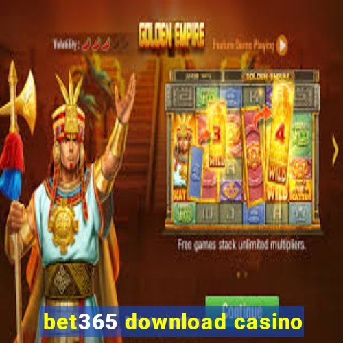 bet365 download casino