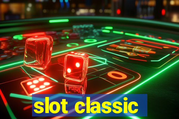 slot classic