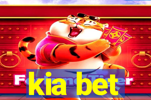 kia bet