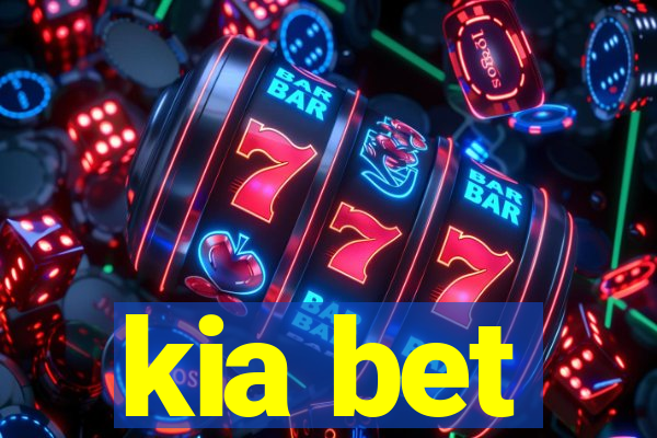 kia bet