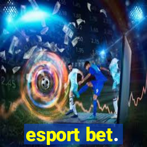 esport bet.