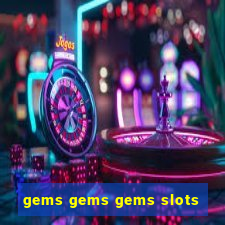 gems gems gems slots