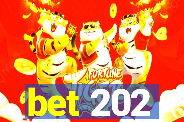 bet 202