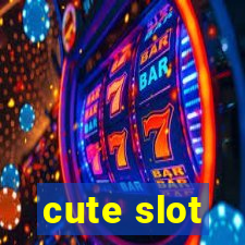 cute slot