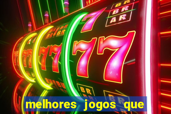 melhores jogos que d?o dinheiro de verdade