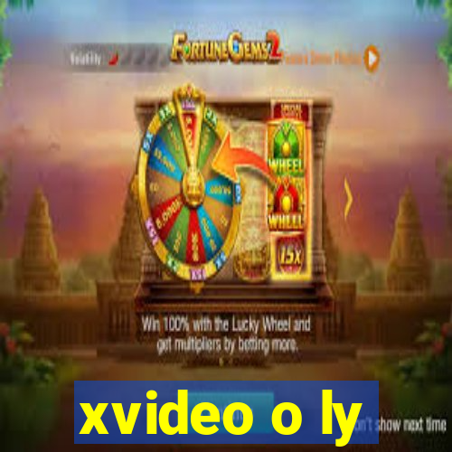 xvideo o ly