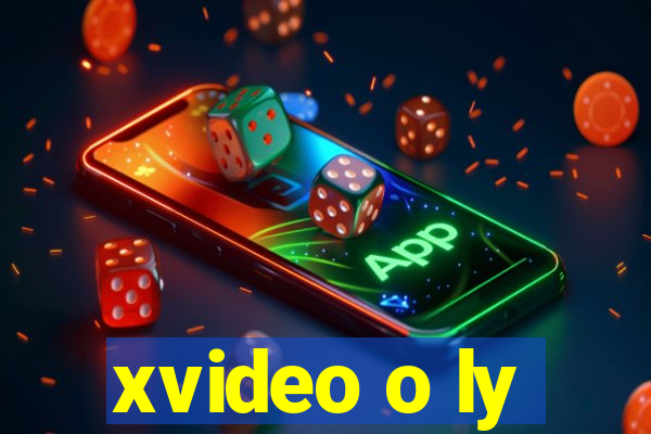 xvideo o ly