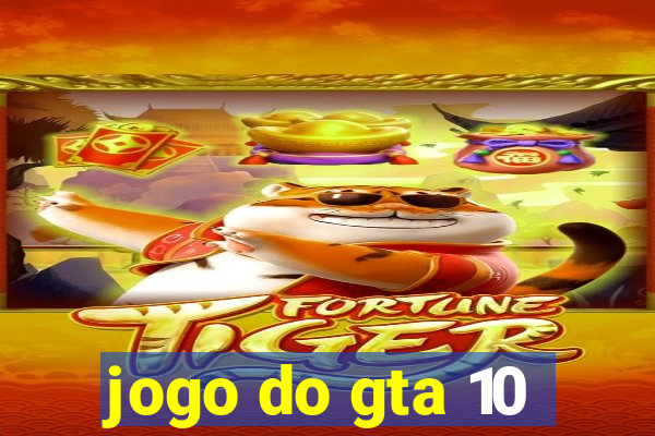 jogo do gta 10