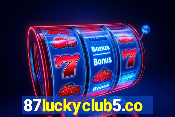 87luckyclub5.com