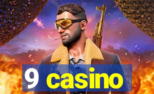 9 casino