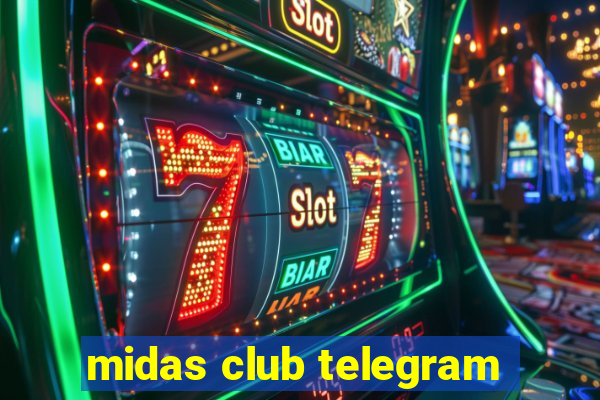 midas club telegram